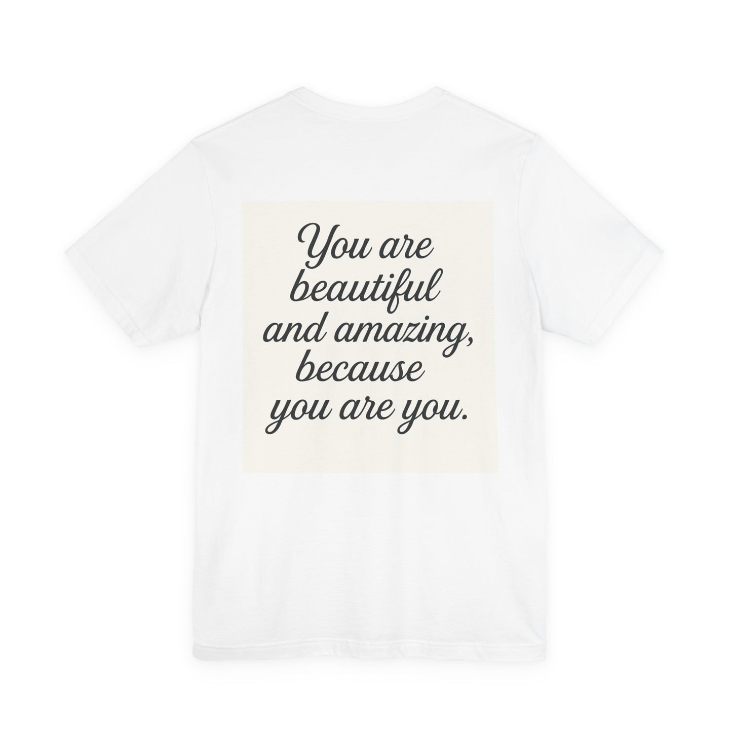 Inspirational Nature Tee – You Are Beautiful, Motivational T-Shirt, Casual Wear, Gift for Her, Eco-Friendly Apparel, Positive Vibes
