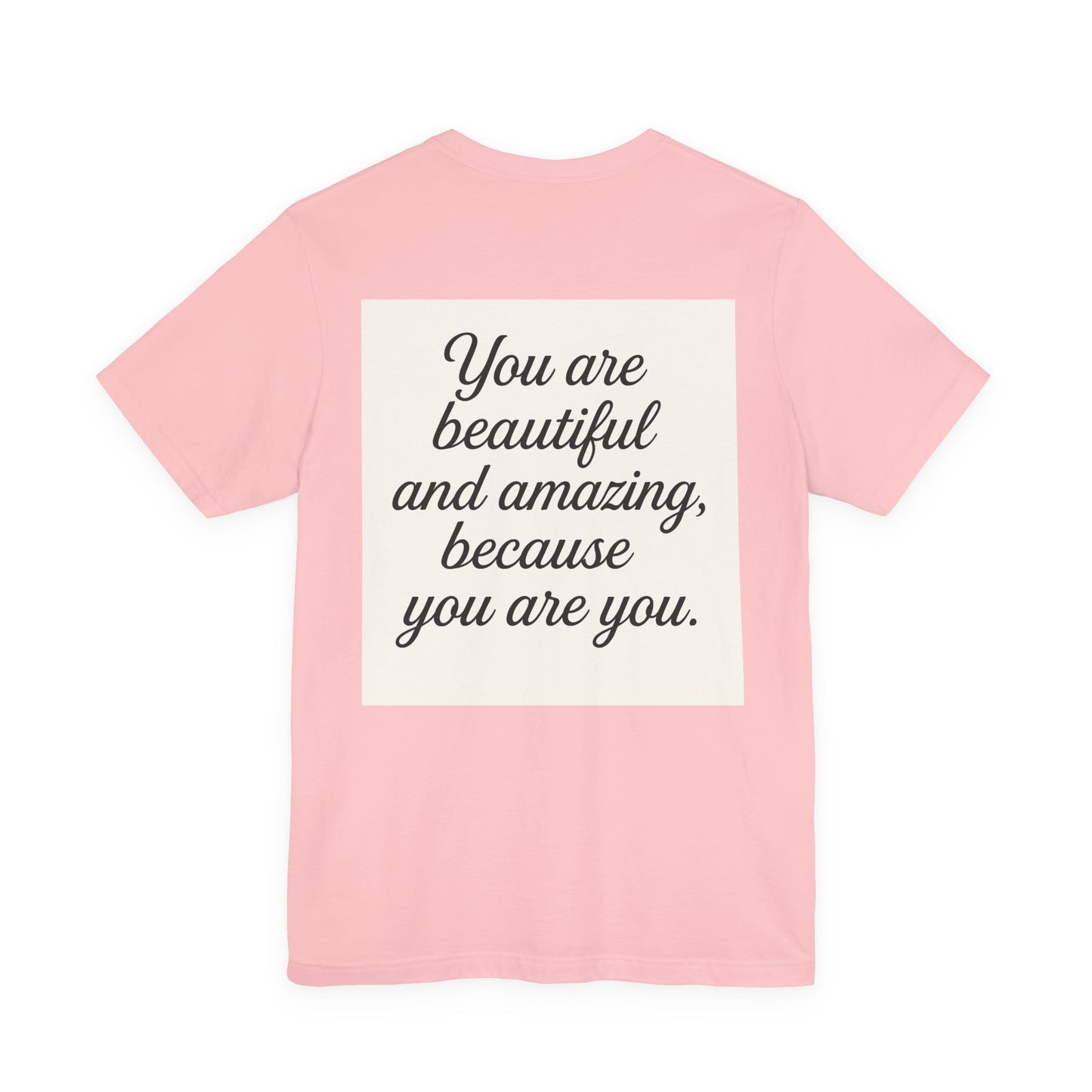 Inspirational Nature Tee – You Are Beautiful, Motivational T-Shirt, Casual Wear, Gift for Her, Eco-Friendly Apparel, Positive Vibes
