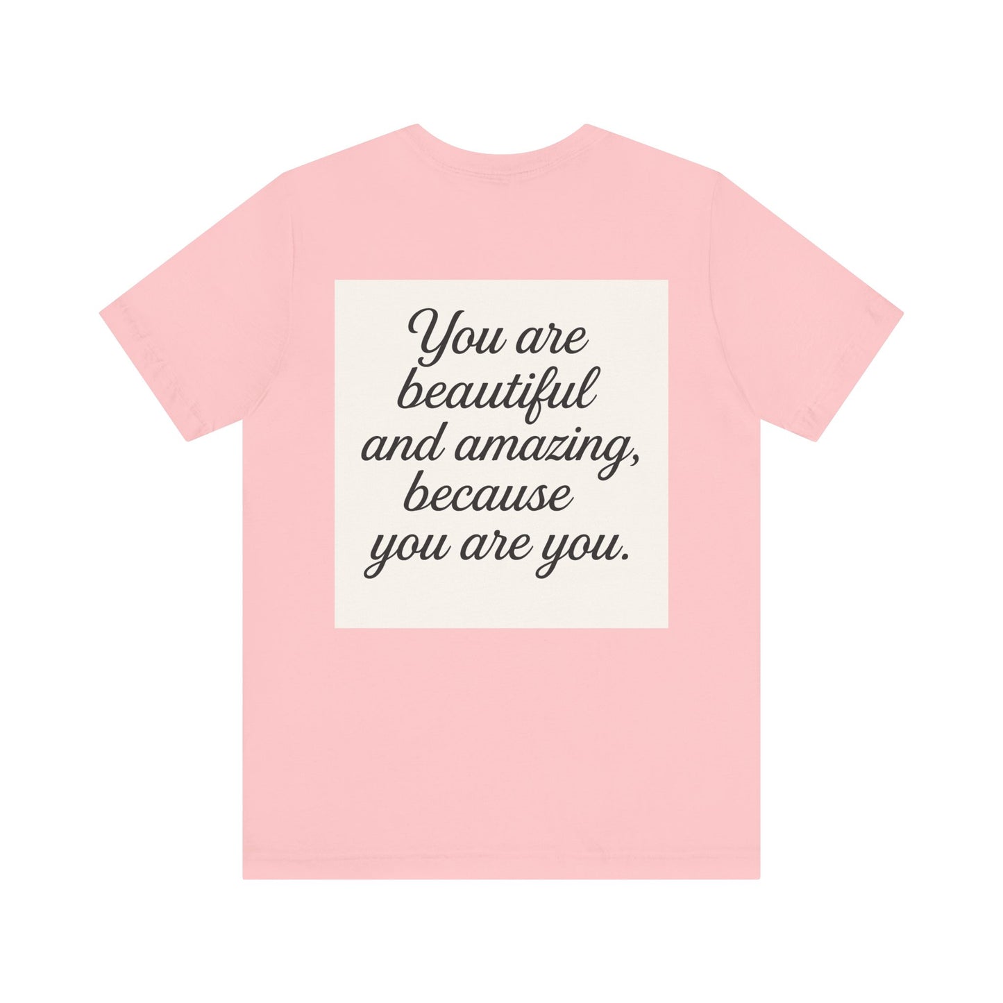 Inspirational Nature Tee – You Are Beautiful, Motivational T-Shirt, Casual Wear, Gift for Her, Eco-Friendly Apparel, Positive Vibes