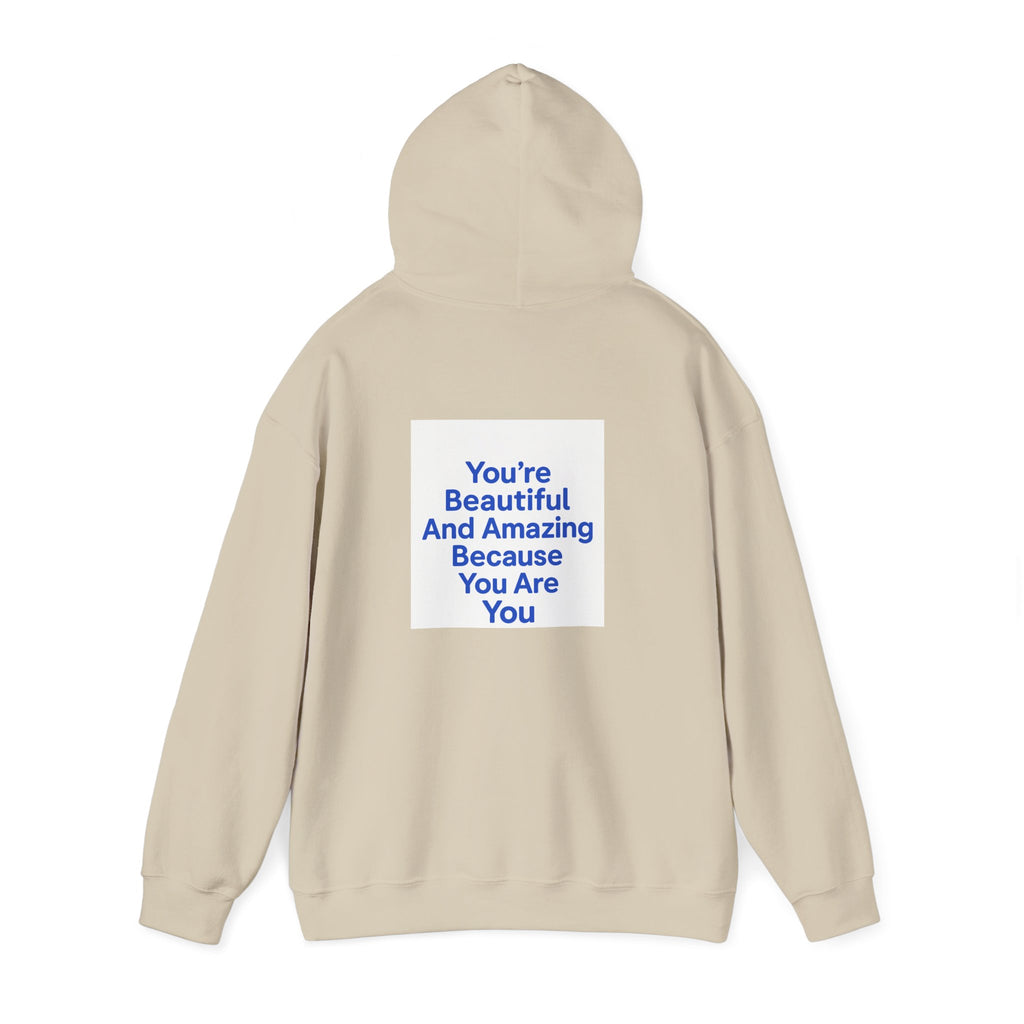 Inspirational "You’re Beautiful And Amazing Because You Are You" Hoodie