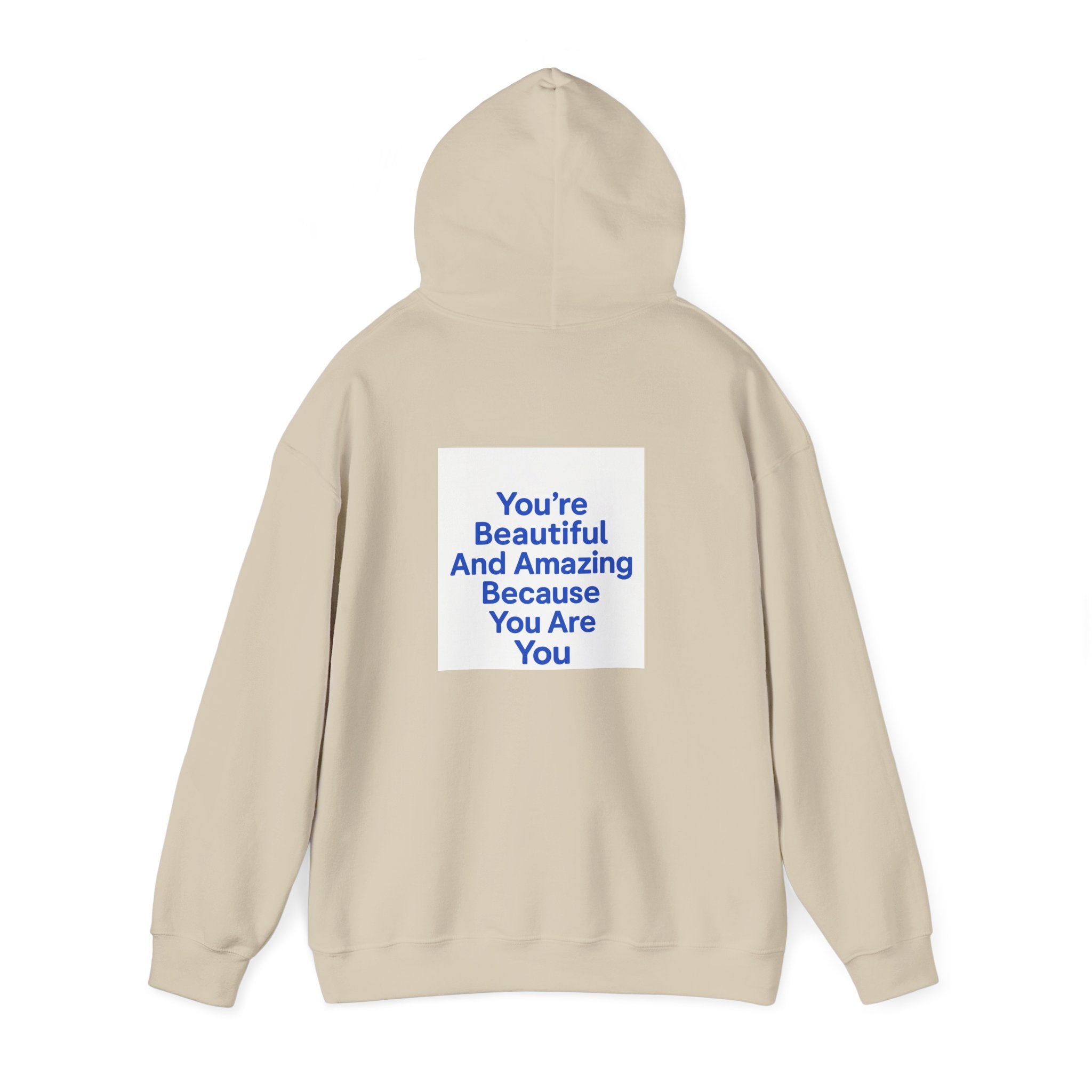 Inspirational "You’re Beautiful And Amazing Because You Are You" Hoodie