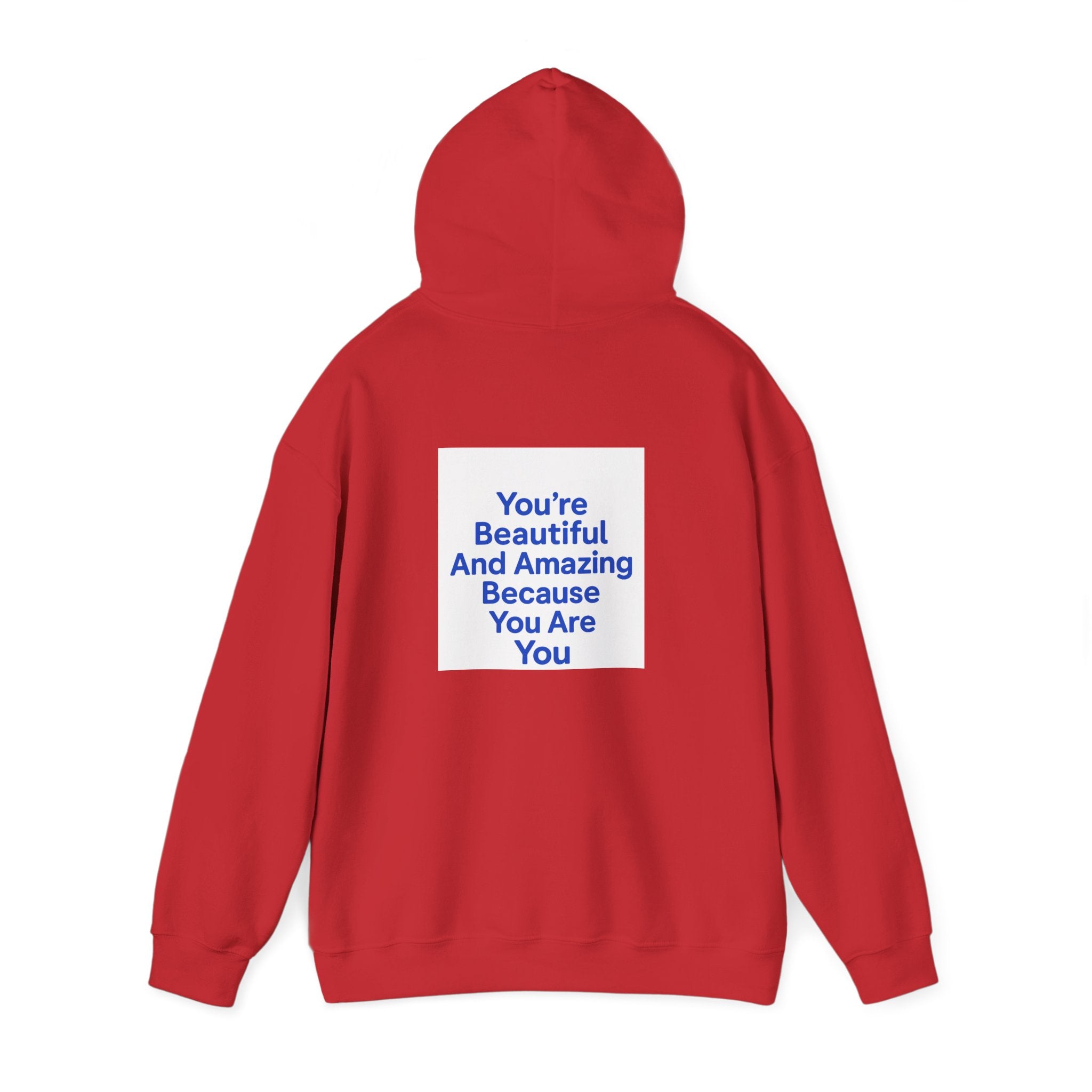 Inspirational "You’re Beautiful And Amazing Because You Are You" Hoodie